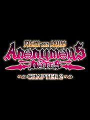 Anonymous Notes: Chapter 2 - From the Abyss