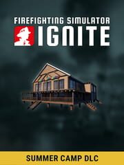 Firefighting Simulator: Ignite - Summer Camp DLC