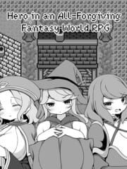 Hero in an All-forgiving Fantasy World RPG