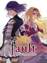 fault - milestone one