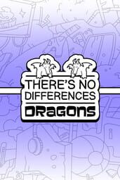 There's No Differences: Dragons cover