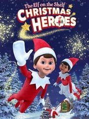 The Elf on the Shelf: Christmas Heroes cover