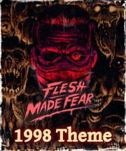 Flesh Made Fear: 1998 Theme cover