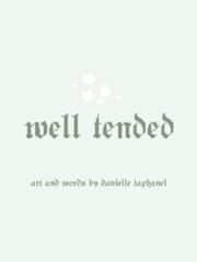 Well Tended