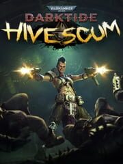 Warhammer 40,000: Darktide - Hive Scum Class cover