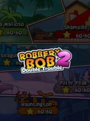 Robbery Bob 2: Double Trouble