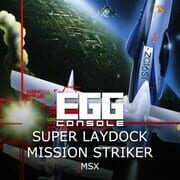 Eggconsole Super Laydock Mission Striker MSX cover