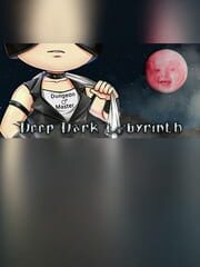 Deep Dark Labyrinth