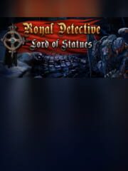 Royal Detective: The Lord of Statues - Collector's Edition cover