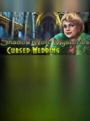 Shadow Wolf Mysteries: Cursed Wedding - Collector's Edition cover