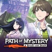 Path of Mystery: A Brush with Death
