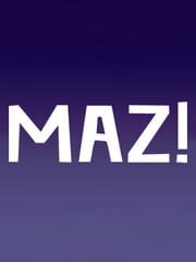 MAZ!