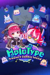 HoloType: Treasure Zombie Island