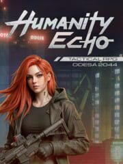 Humanity Echo: Cyberpunk Tactical RPG cover art