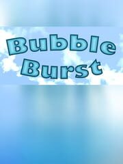 Bubble Burst