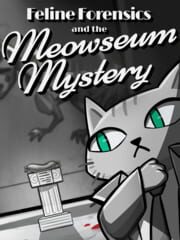 Feline Forensics and the Meowseum Mystery cover