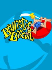 Ballistic Biscuit cover
