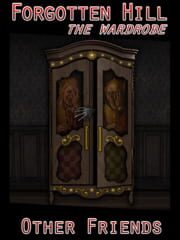 Forgotten Hill: The Wardrobe - Other Friends cover