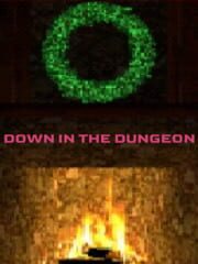 Down in the Dungeon