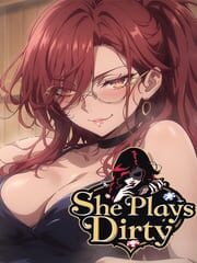 She Plays Dirty cover