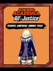 My Hero Academia All's Justice: School Uniform: Himiko Toga cover