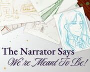 The Narrator Says We're Meant to Be! cover