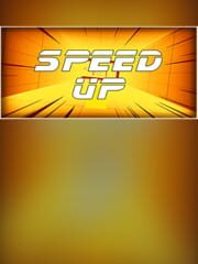 Speed Up