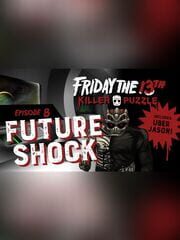Friday the 13th: Killer Puzzle - Episode 8: Future Shock