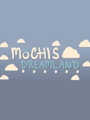 Mochi's Dreamland