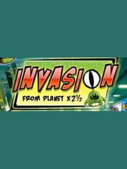 Invasion From Planet X2½