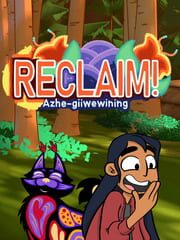 Reclaim ! Azhe-giiwewining cover