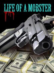 Life of a Mobster