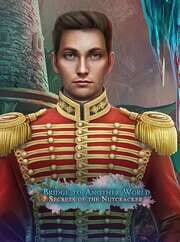 Bridge to Another World: Secrets of the Nutcracker cover