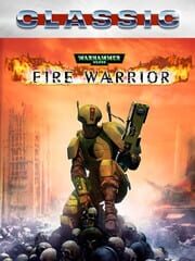 Warhammer 40,000: Fire Warrior (Classic)