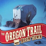 The Oregon Trail: Boom Town