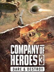 Company of Heroes 3: Dare & Destroy cover