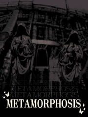Metamorphosis