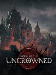 Embers of the Uncrowned