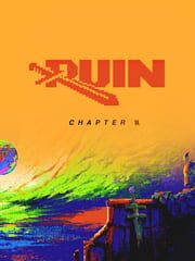 Ruin: Chapter 0