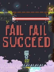 poster for Fail Fail Succeed
