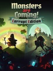 Monsters are Coming! Corrupt Edition cover