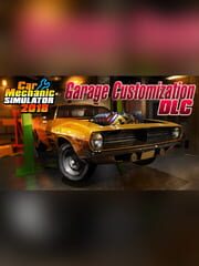 Car Mechanic Simulator 2018: Garage Customization