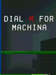 Dial M for Machina cover