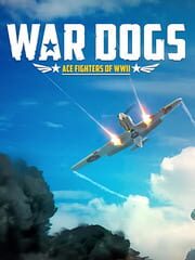 War Dogs: Ace Fighters of WWII