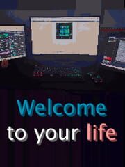 Welcome to your Life