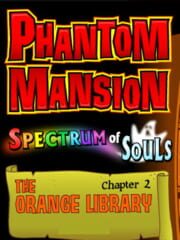 Phantom Mansion Chapter 2: The Orange Library cover