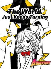 Otaku's Adventure: The World Just Keeps Turning cover