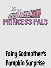 Fairy Godmother's Pumpkin Surprise