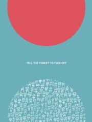 Tell The Forest To F*ck Off