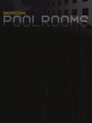 Backrooms: Poolrooms